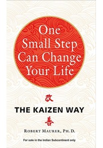 One Small Step can Change Your Life : The Kaizen Way