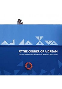 At the Corner of a Dream - A Journey of Resistance...