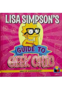 Lisa Simpson's Guide to Geek Chic The Vault of Simpsonology