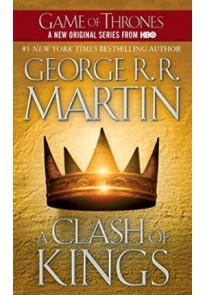 A Clash of Kings : A Song of Ice and Fire: B...