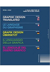Graphic Design, Translated: A Visual Dictionary of...